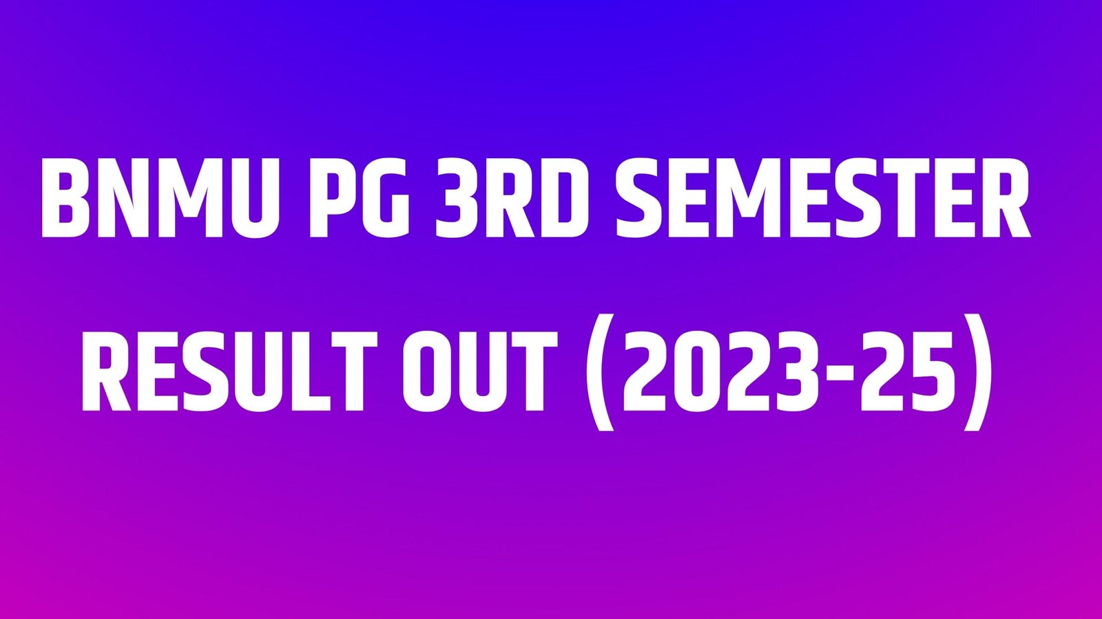 BNMU PG 3rd Semester Result 2025