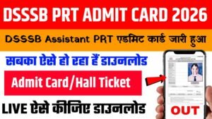 DSSSB PRT Admit Card 2026