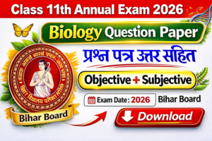 Bihar Board Class 11 Biology Annual Exam Question Paper 2026