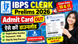 IBPS Clerk Prelims Admit Card 2026