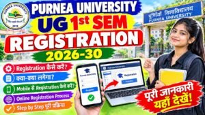 Purnea University UG 1st Semester Registration 2026-30